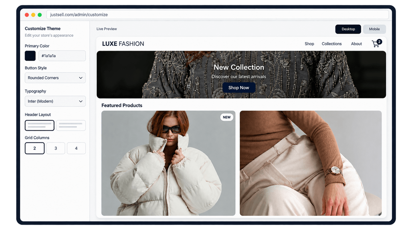 JustSell store customisation editor at justsell.com/admin/customize, with a Customize Theme panel for primary colour #1a1a1a, rounded-corner button style, Inter (Modern) typography, header layout and a 2-column product grid, beside a desktop live preview of a Luxe Fashion storefront showing a New Collection banner and featured products